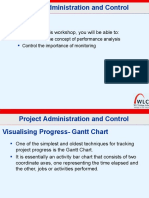Project Administration and Control Objectives: at The End of This Workshop, You Will Be Able To