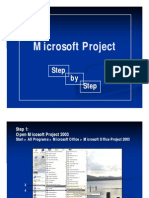 Microsoft Project Microsoft Project: Step Step by by Step Step