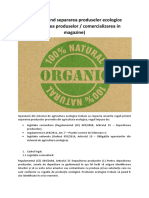Reguli Privind Separarea Produselor Ecologice (Depozitarea Produselor / Comercializarea in Magazine)