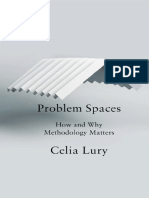 Problem Spaces How and Why Methodology Matters