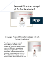 Mengapa Perawat Dikatakan Sebagai Sebuah Profesi Kesehatan