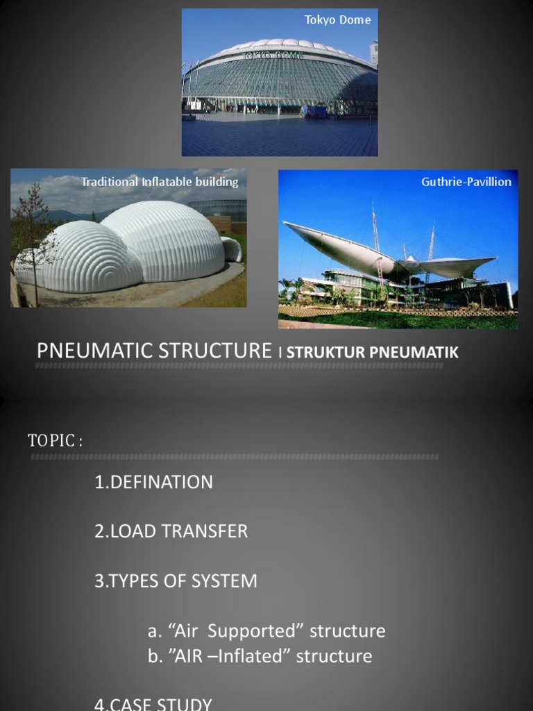Pneumatic Structures Overview and Case Studies | PDF | Dome | Economic ...