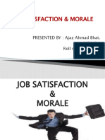 Job Satisfaction & Morale: PRESENTED BY: Ajaz Ahmad Bhat. Mba 2 Roll No. 110002