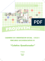 Caderno Do Orientador Social Ciclo I Percurso Socioeducativo IV. Coletivo Questionador. 1 Edição