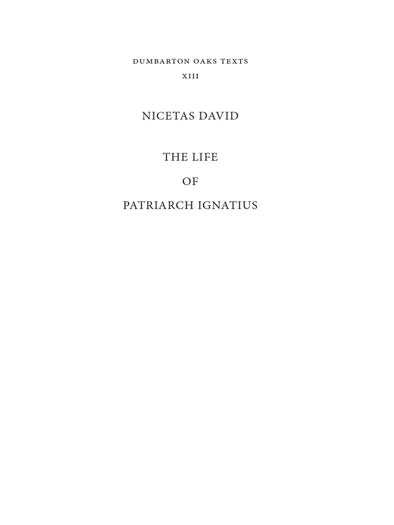 Nicetas David The Life OF Patriarch Ignatius: Dumbarton Oaks