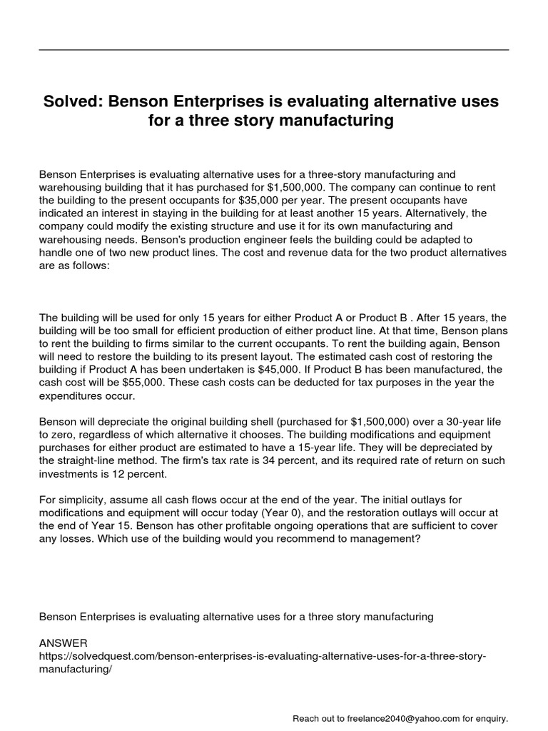 Benson Enterprises Is Evaluating Alternative Uses For A Three Story