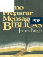 Como Preparar Mensagens Bíblicas - James Braga
