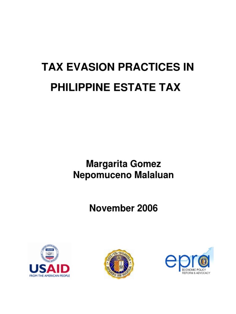 Tax Evasion Practices in Philippine Estate Tax Estate Tax In The