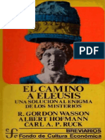 El Camino a Eleusis Una Solucion Al Enigma de Los Misterios Wasson Hofmann Ruck