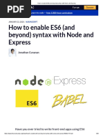 How To Enable ES6 (And Beyond) Syntax With Node and Express