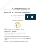 Key Distribution Centers Master Key Session Key Needham-Schroeder Kerberos Pseudorandom Cryptograhically Secure Pseudorandom Truly Random