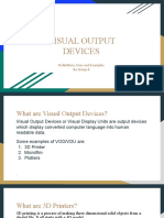 Visual Output Devices: Definitions, Uses and Examples by Group 8