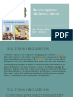 Haluros Orgánicos, Alcoholes y Fenoles.