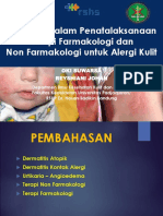 Panduan Dalam Penatalaksanaan Terapi Farmakologi Dan Non Farmakologi Untuk Alergi Kulit. Prof. Oky Suwarsa