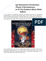 Astrotheology Shamanism Christianitys Pagan Roots A Revolutionary Reinterpretation of The Evidence Black White Edition