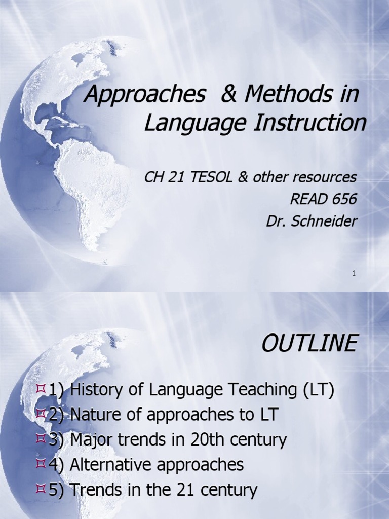 Approaches & Methods in Language Instruction: CH 21 TESOL & Other ...