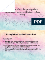 Dampak Positif Dan Dampak Negatif Dari Perkembangan Teknologi Dilihat Dari Berbagai Bidang