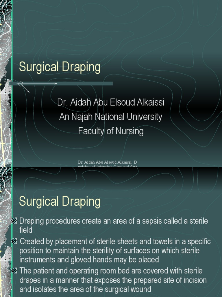 Surgical Draping Dr. Aidah Abu Elsoud Alkaissi An Najah National