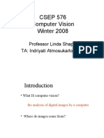 CSEP 576 Computer Vision Winter 2008: Professor Linda Shapiro TA: Indriyati Atmosukarto (Indri)