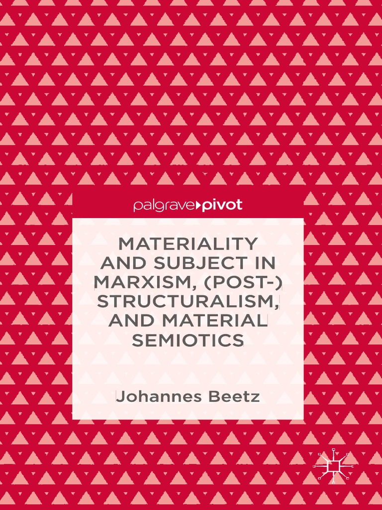Johannes Beetz Materiality and Subject in Marxism Poststructuralism and