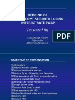 Hedging of Fixed Income Securities Using Interest Rate Swap: Presented by