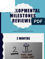 Developmental Milestones Reviewer: Pediatrics 1 Ages Are Based On Nelsons