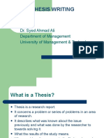 Thesis Writing: Dr. Syed Ahmad Ali Department of Management University of Management & Technology