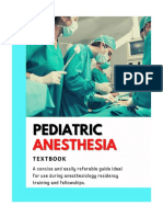 Pediatric Anesthesia Textbook (A Full Pediatric Anesthesia Manual)