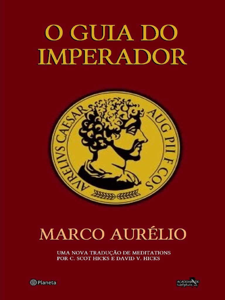 Possuis a razão? Possuo. Marco Aurelio - Pensador