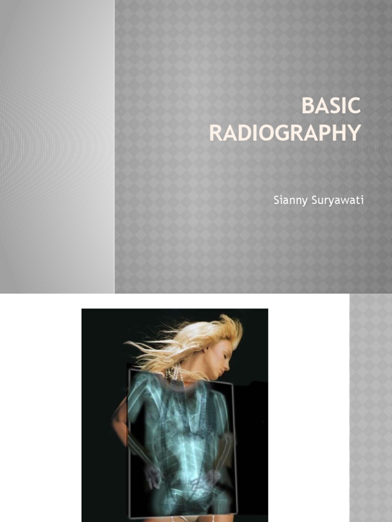 Understanding Basic Radiography Concepts | PDF