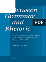 Between Grammar and Rhetoric Dionysius of Halicarnassus On Language Linguistics and Literature