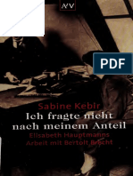 Sabine Kebir - Ich Fragte Nicht Nach Meinem Anteil - Elisabeth Hauptmanns Arbeit Mit Bertolt Brecht (1997)