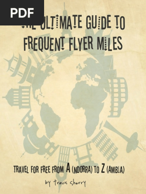 The-Ultimate-Guide-to-Frequent-Flyer-Miles (Travis Sherry EPOP)