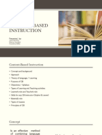 Content-Based Instruction: Presented By: Joel Acosta Maria Guedez Carolina Mills