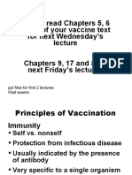 Please Read Chapters 5, 6 and 7 of Your Vaccine Text For Next Wednesday's Chapters 9, 17 and 8 For Next Friday's Lectures