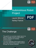 Autonomous Robot Project: Lauren Mitchell Ashley Francis