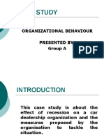 Case Study: Organizational Behaviour Presented By: Group A