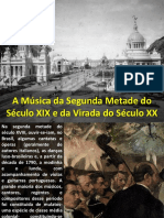 A Música da Segunda Metade do Século XIX e da Virada do Século XX