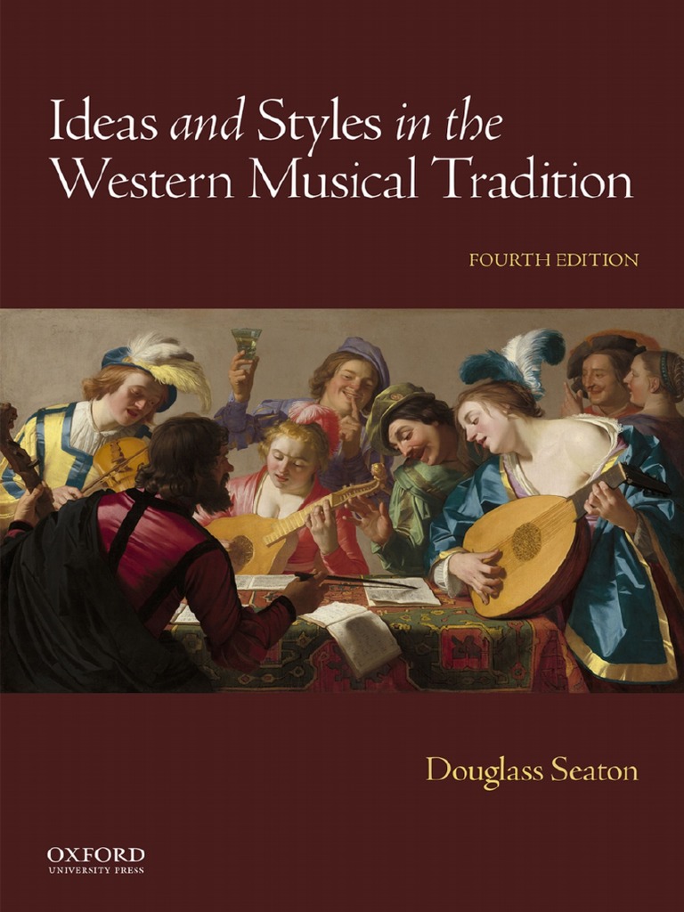 Ideas and Styles in The Western Musical Tradition 4th by Douglass