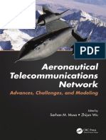 Musa, Sarhan M._ Wu, Zhijun - Aeronautical telecommunications network _ advances, challenges, and modeling-CRC Press (2016)