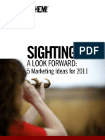 SIGHTINGS A Look Forward: 5 Marketing Ideas For 2011