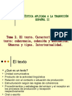 El Texto. Características Del Texto Coherencia, Cohesión y Adecuación. Géneros y Tipos. Intertextualida