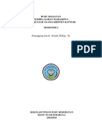 BUKU KEGIATAN PEMBELAJARAN MAHASISWA MATA KULIAH AGAMA KRISTEN KATOLIK SEMESTER I. Penanggung Jawab - Setiadi, M.Kep., Ns