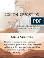 Logical Opposition: By: Dequito, I. Hannah Isabela A. Edelainne Joyce Montibon