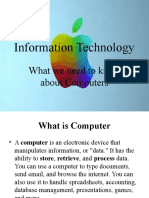 Information Technology: What We Need To Know About Computers