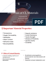 Properties of CL Materials: Presentation By: Kartik Kumar Gupta B. Optometry - 3 Year BV (DU) MC School of Optometry, Pune