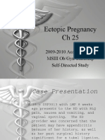 Ectopic Pregnancy CH 25: 2009-2010 Academic Year MSIII Ob/Gyn Clerkship Self-Directed Study