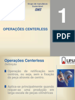 8 Operações Centerless