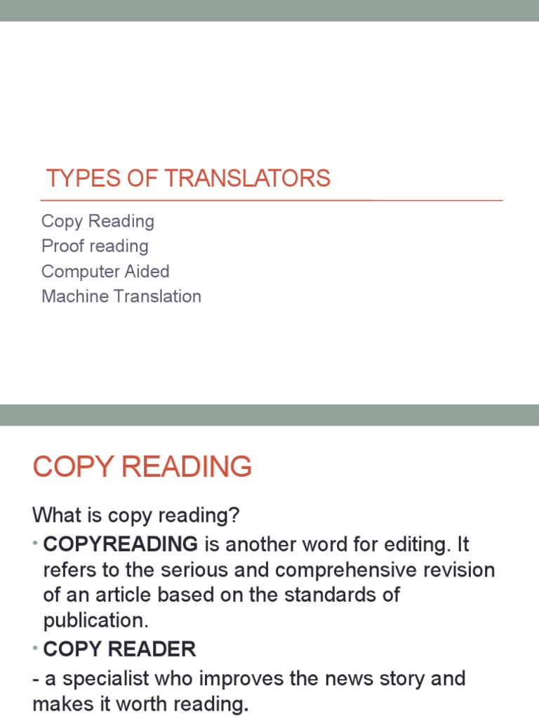 Types of translators copy reading proof reading computer aided machine