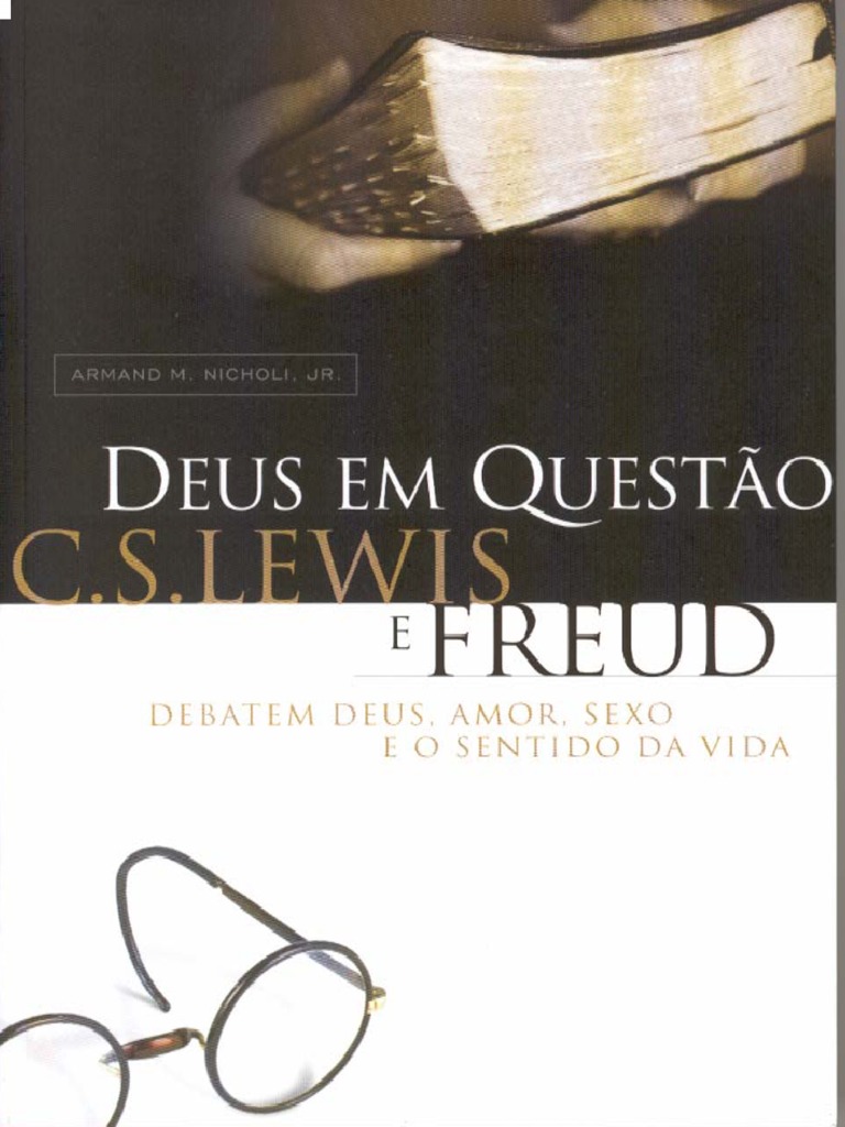 C. S. Lewis - Deus em Questão - C. S. Lewis Vs Sigmund Freud | Download ...